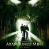 Priveşte filmul Abandoned Mine (2013)