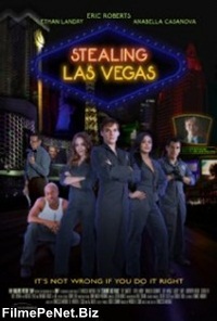 Vezi filmul Stealing Las Vegas (2012)