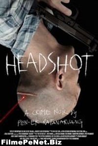 Vezi filmul Headshot (2011)