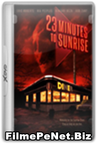 Vezi filmul 23 Minutes to Sunrise (2012)