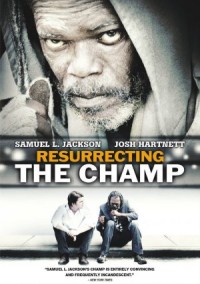 Vezi filmul Resurrecting the Champ (2007)