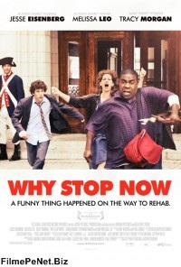 Vezi filmul Why Stop Now