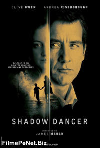 Vezi filmul Shadow Dancer (2012)