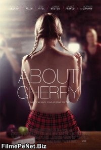 Vezi filmul About Cherry (2012)