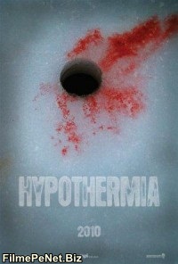 Vezi filmul Hypothermia (2010)